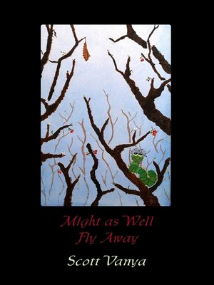 cover image of Might As Well Fly Away